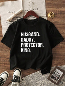 Husband. Daddy. Protector. King. Tee For Men